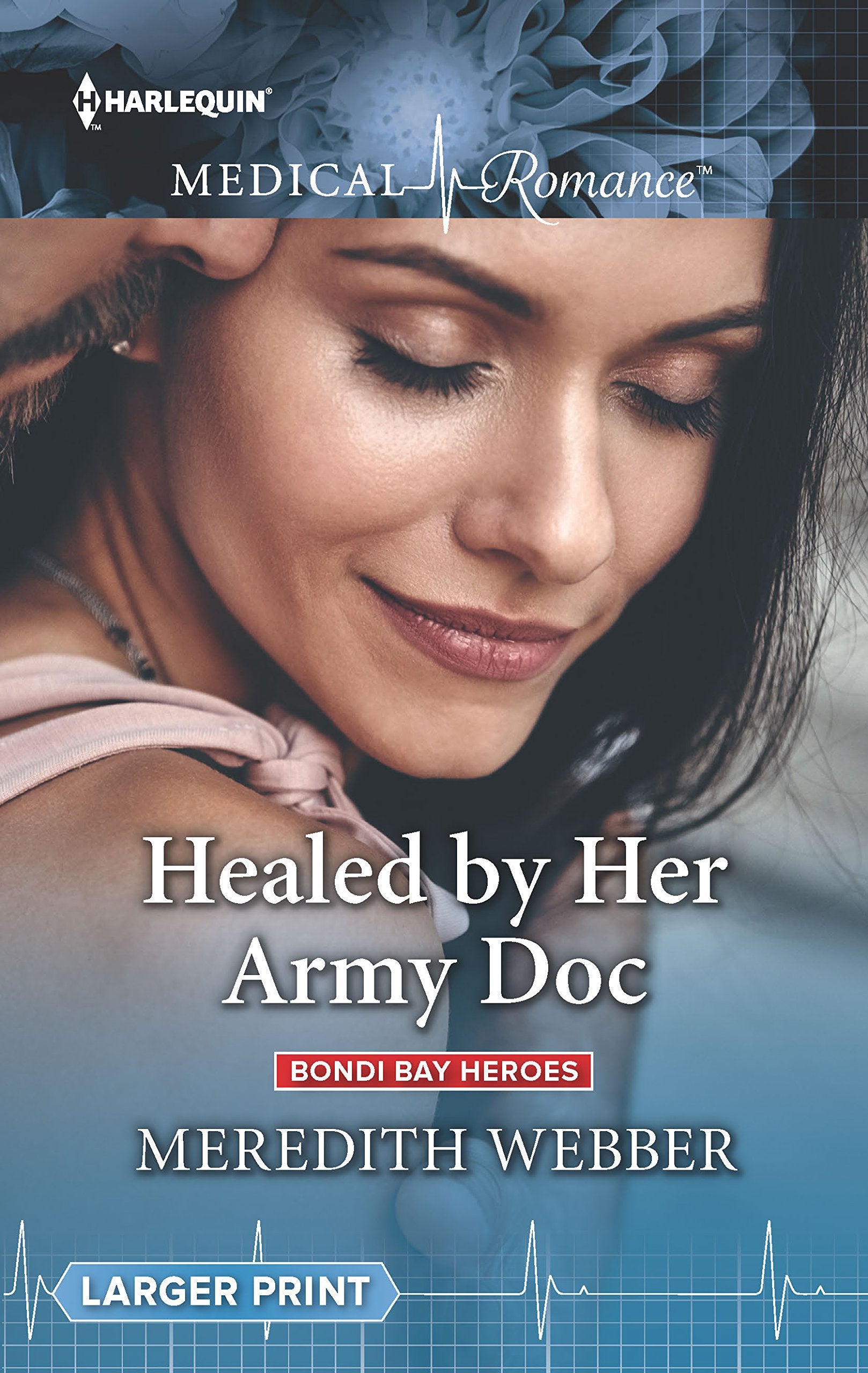 Healed by Her Army Doc (Bondi Bay Heroes, 3),Used