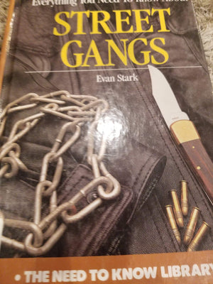 Everything You Need to Know About Street Gangs (The Need to Know Library),Used