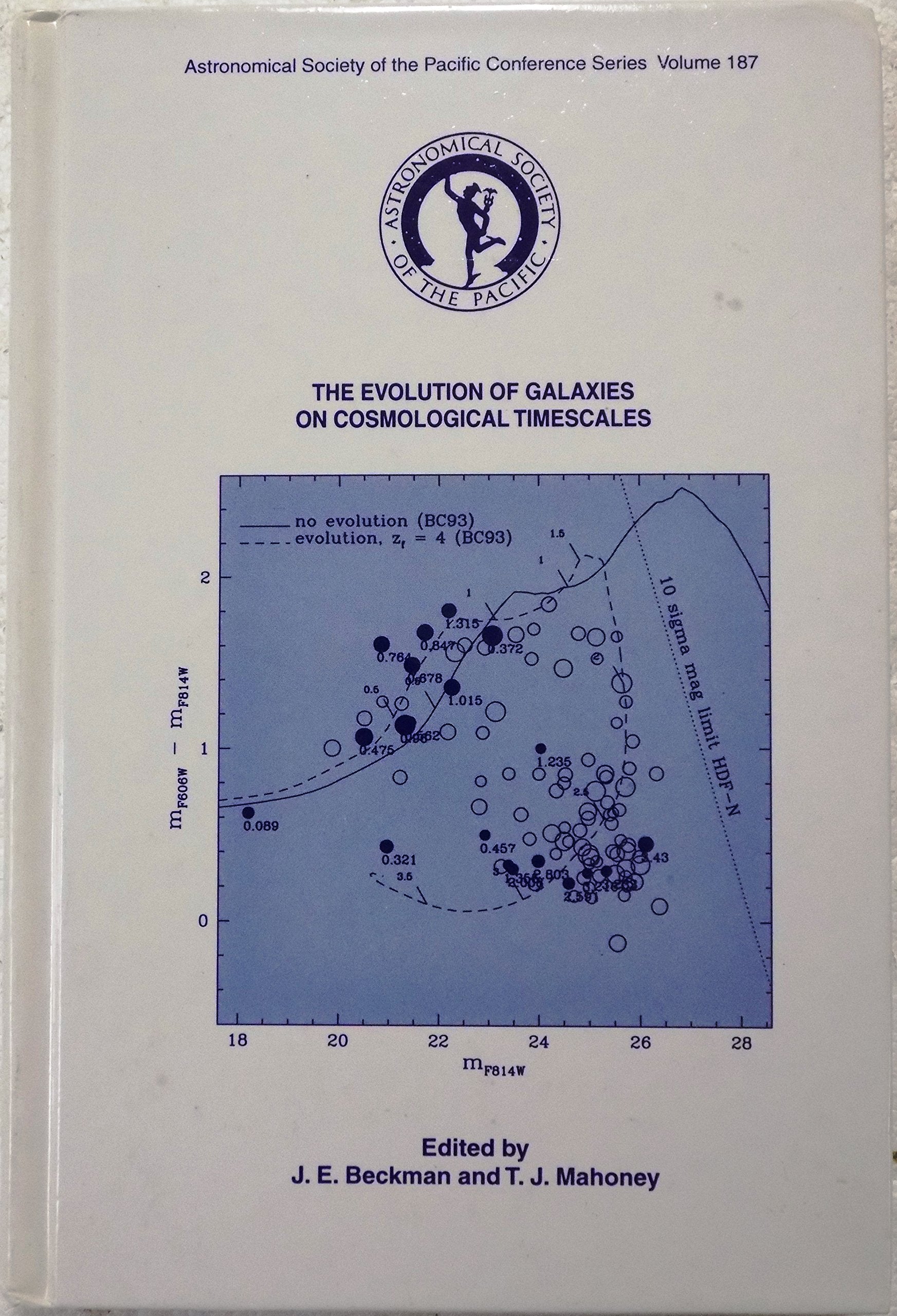 The Evolution of Galaxies on Cosmological Timescales: Invited Papers Delivered at a Euroconference Held at Puerto De LA Cruz, Te,Used