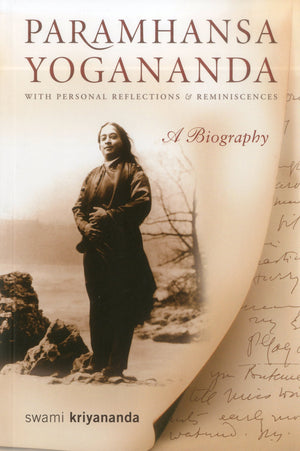 Paramhansa Yogananda: A Biography with Personal Reflections and Reminiscences,Used