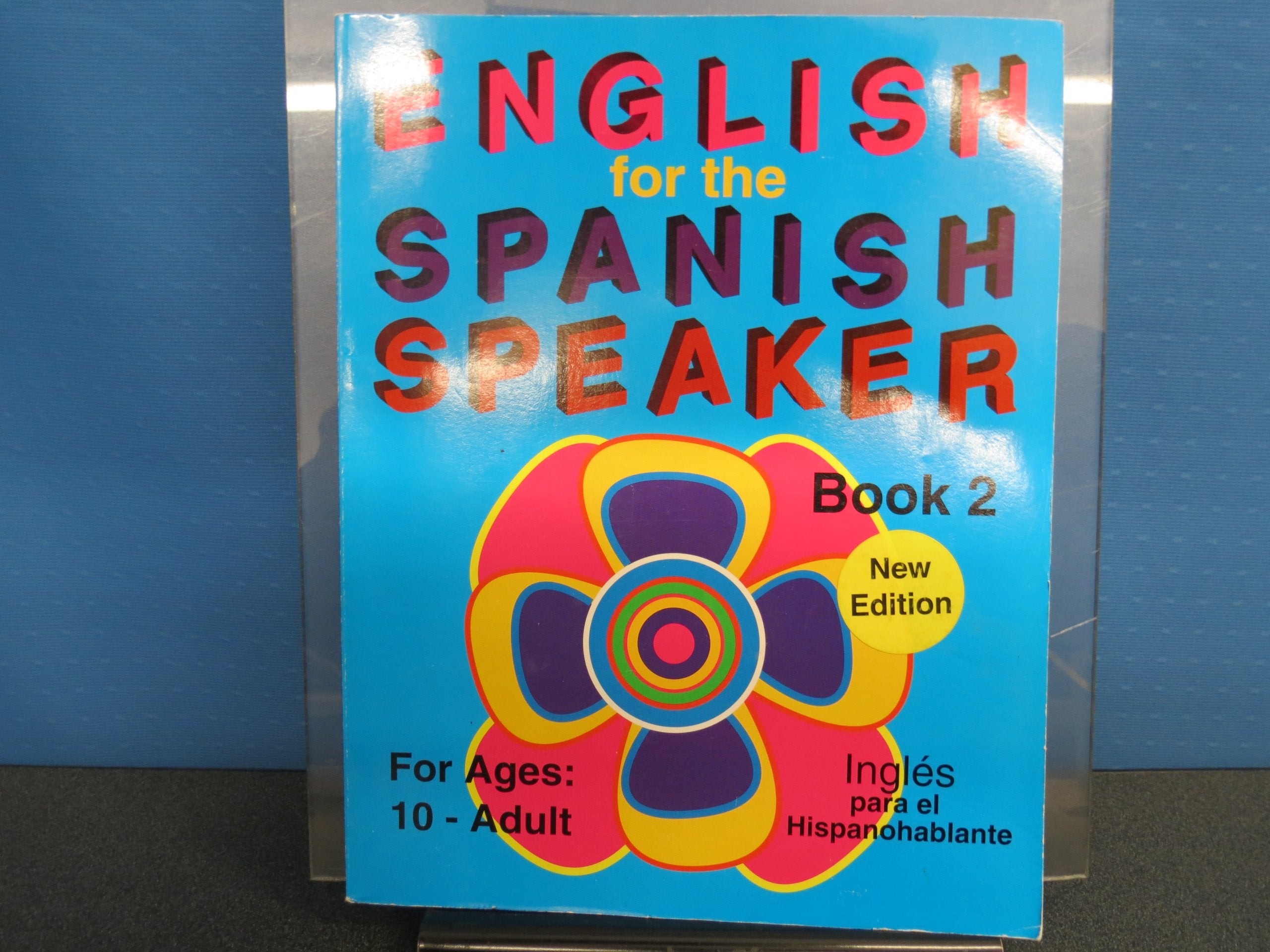 English for the Spanish Speaker: Book 2,New