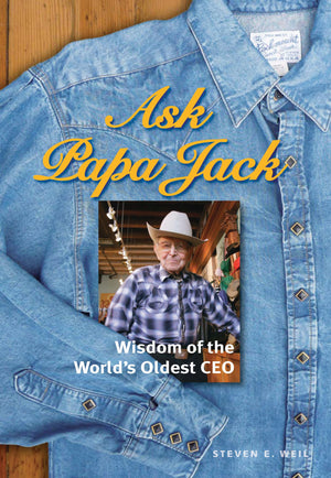 Ask Papa Jack:: Wisdom of the World's Oldest CEO,Used