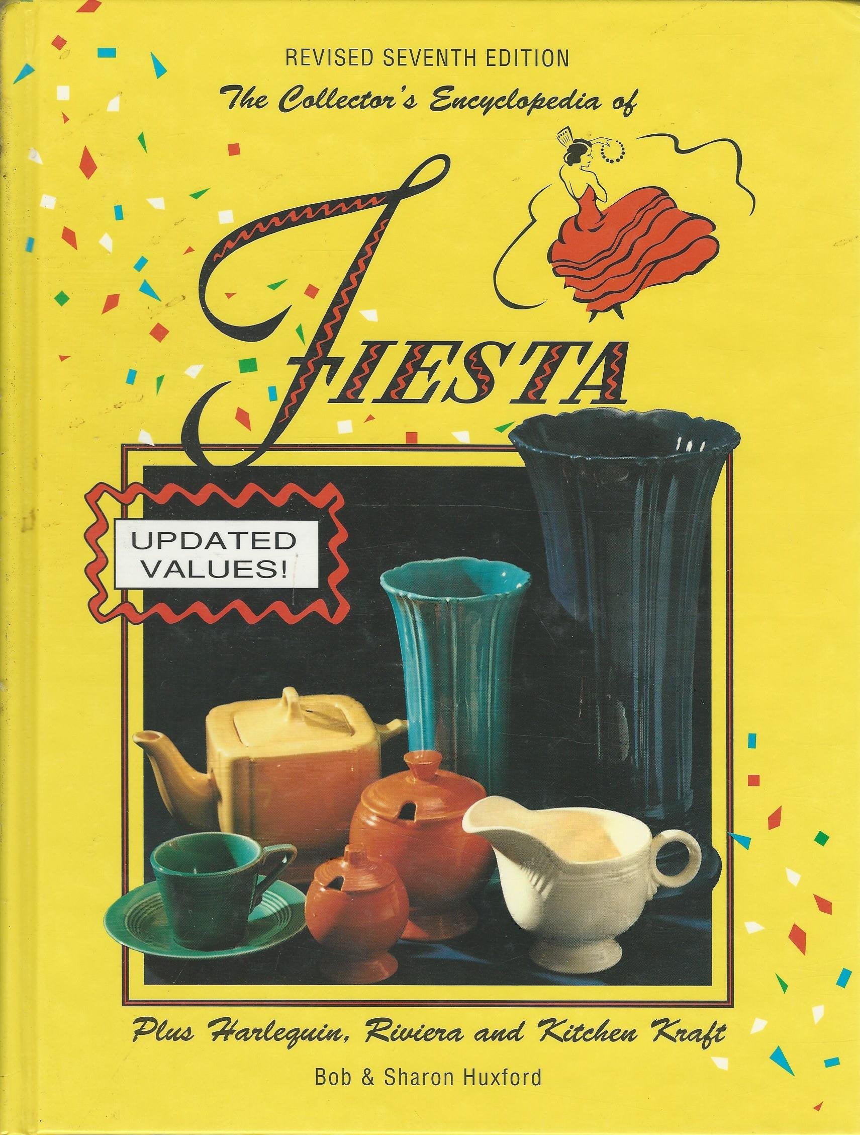 The Collectors Encyclopedia of Fiesta, with Harlequin and Riviera,Used