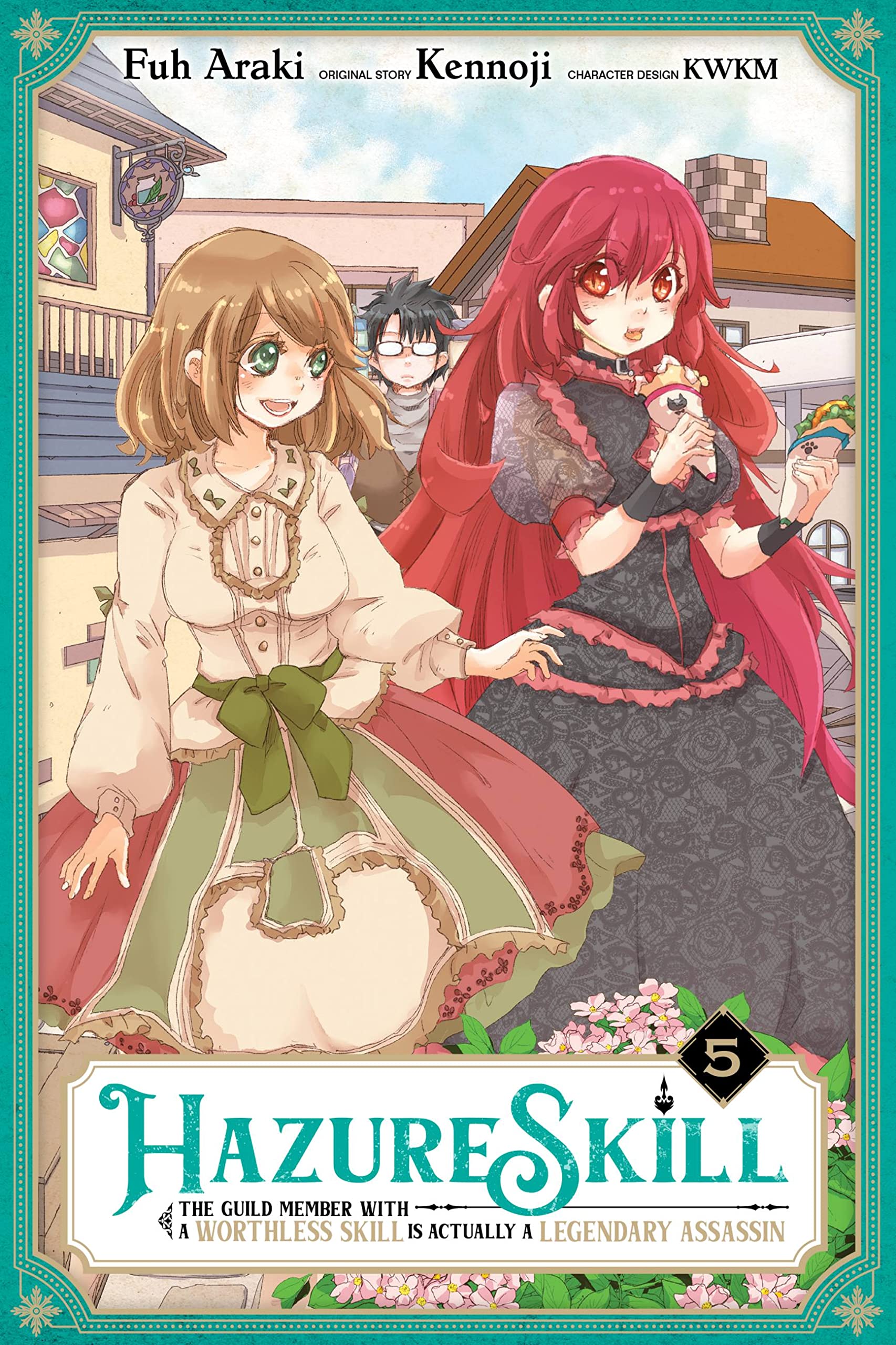 Hazure Skill: The Guild Member with a Worthless Skill Is Actually a Legendary Assassin, Vol. 5 (manga) (Hazure Skill: The Guild