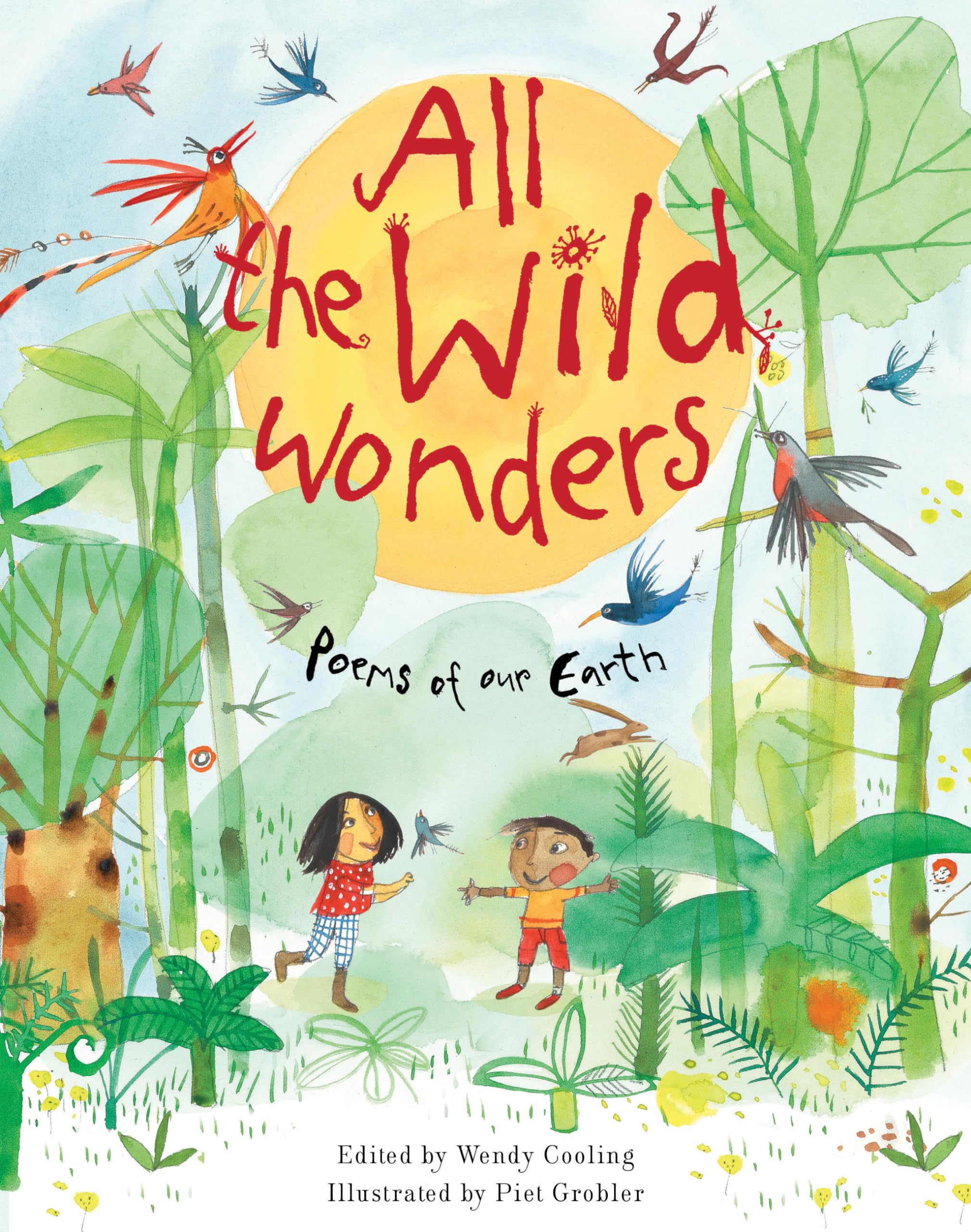 All The Wild Wonders: Poems Of Our Earth
