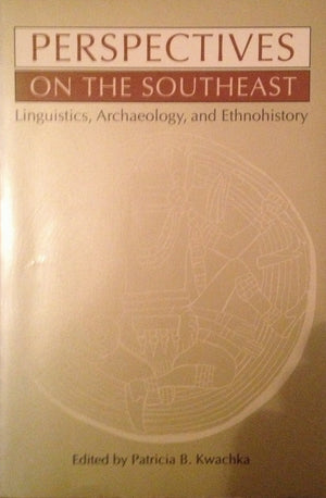 Perspectives On The Southeast (Southern Anthropological Society Proceedings)-new