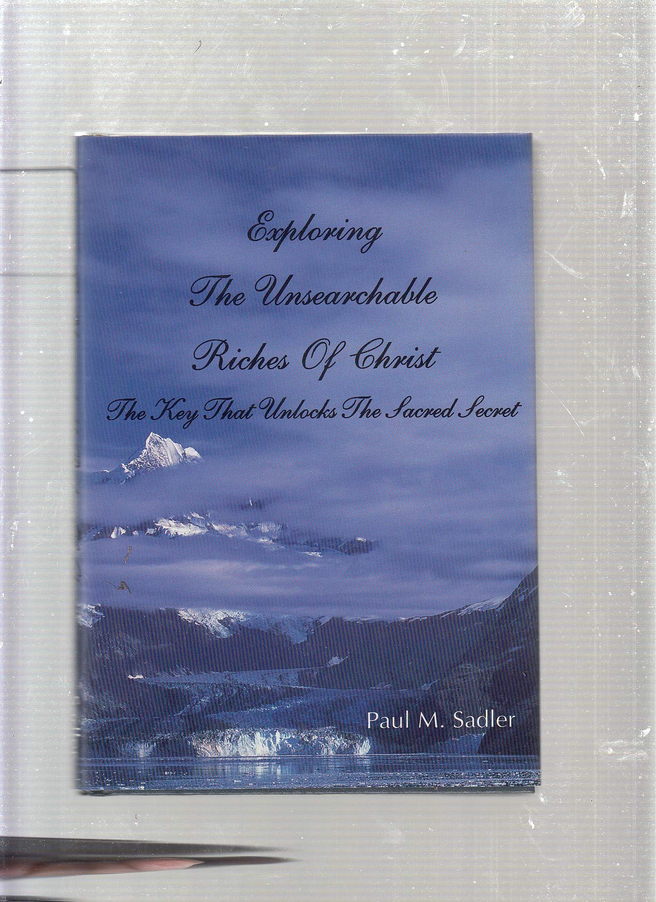 Exploring the Unsearchable Riches of Christ,Used