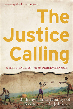 The Justice Calling: Where Passion Meets Perseverance,Used