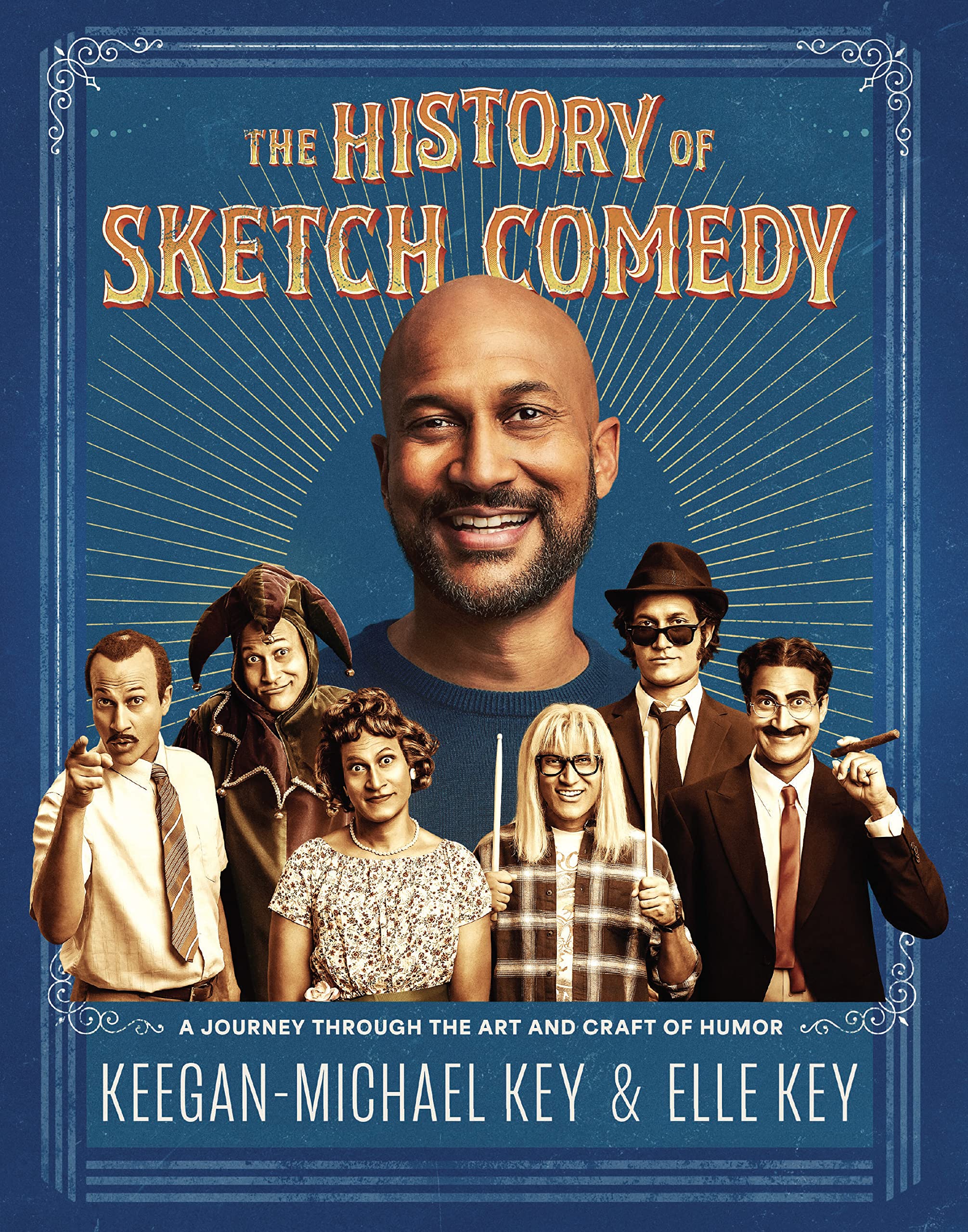The History Of Sketch Comedy: A Journey Through The Art And Craft Of Humor,Used