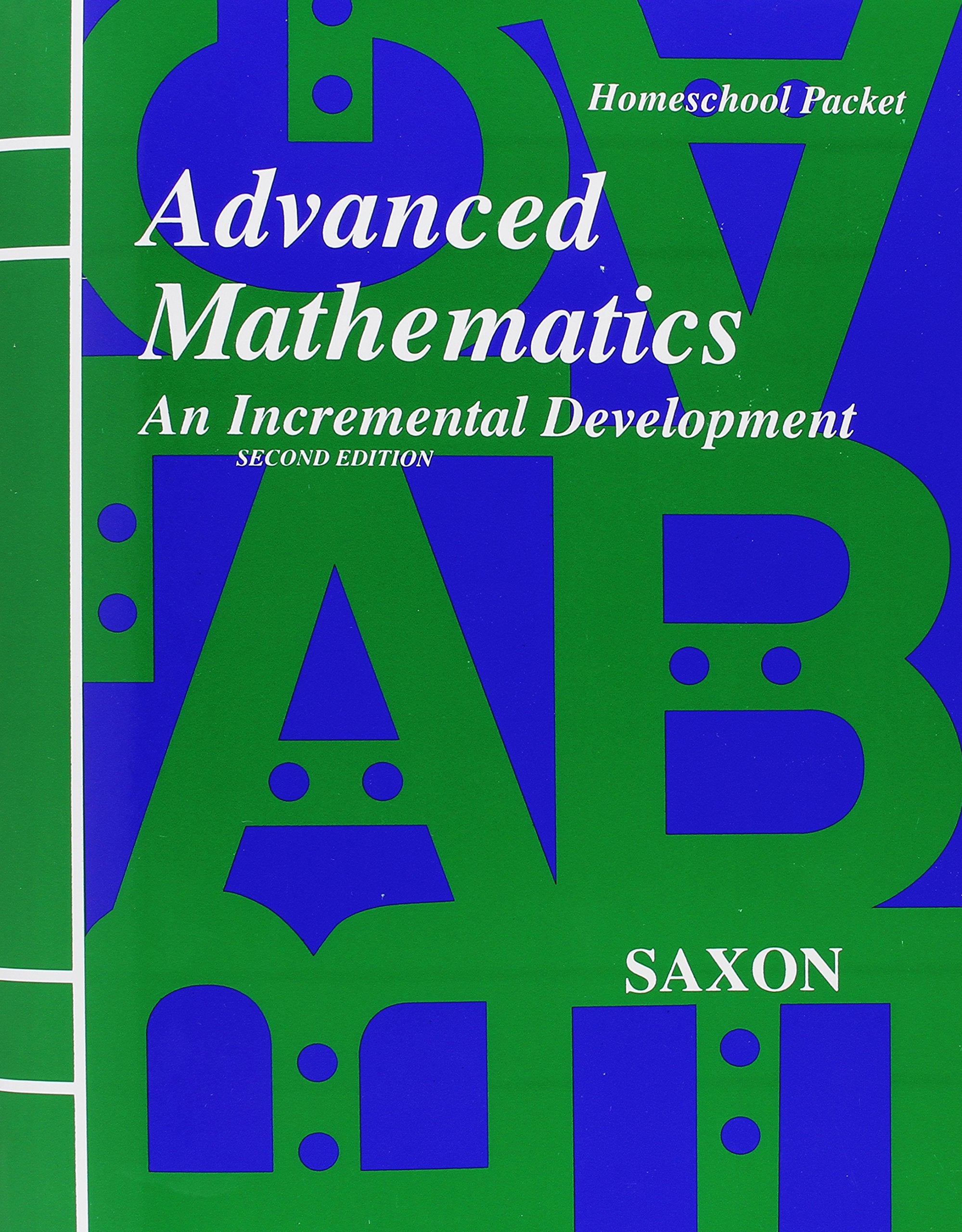 Advanced Mathematics: An Incremental Development  Homeschool Packet, 2nd Edition,New