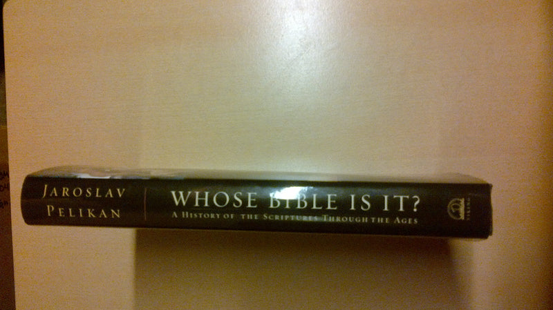 Whose Bible Is It? A History of the Scriptures Through the Ages,New
