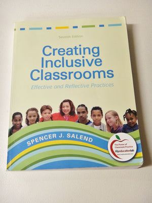 Creating Inclusive Classrooms: Effective And Reflective Practices (7Th Edition),New
