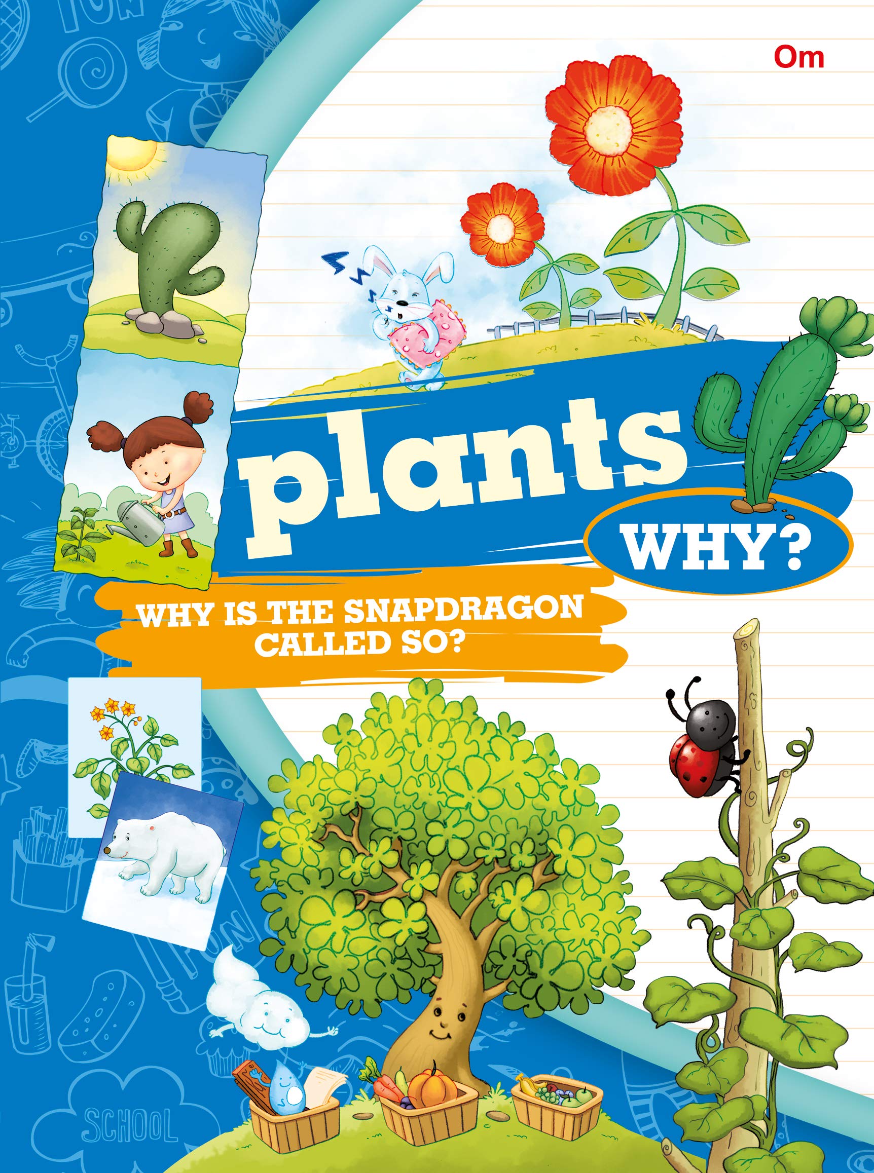 Encyclopedia: Plants Why? (Questions And Answers)