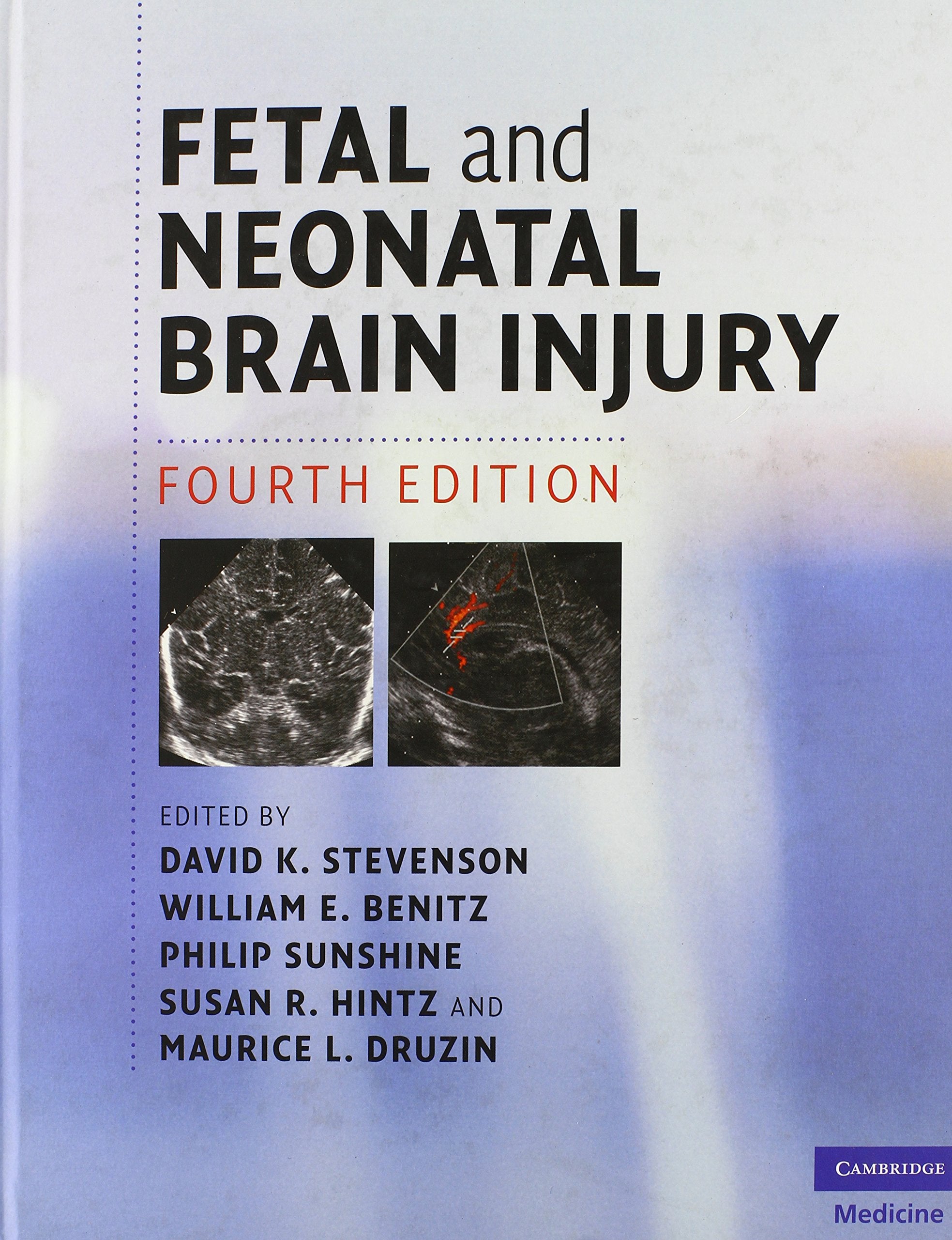 Fetal and Neonatal Brain Injury,Used
