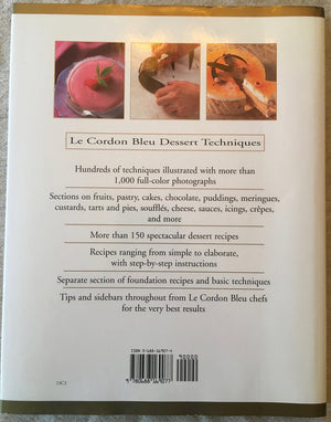 Le Cordon Bleu Dessert Techniques: More Than 1,000 Photographs Illustrating 300 Preparation And Cooking Techniques For Making Ta,Used