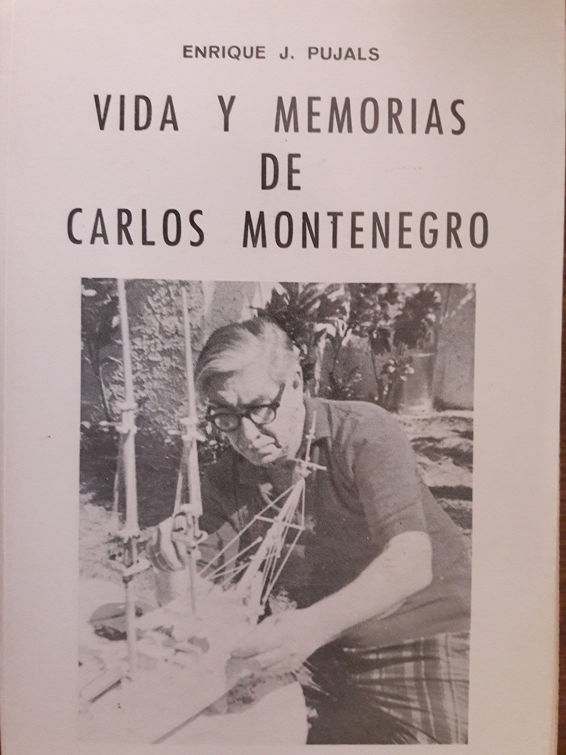 Vida Y Memorias De Carlos Montenegro (COLECCION POLYMITA) (Spanish and English Edition),Used