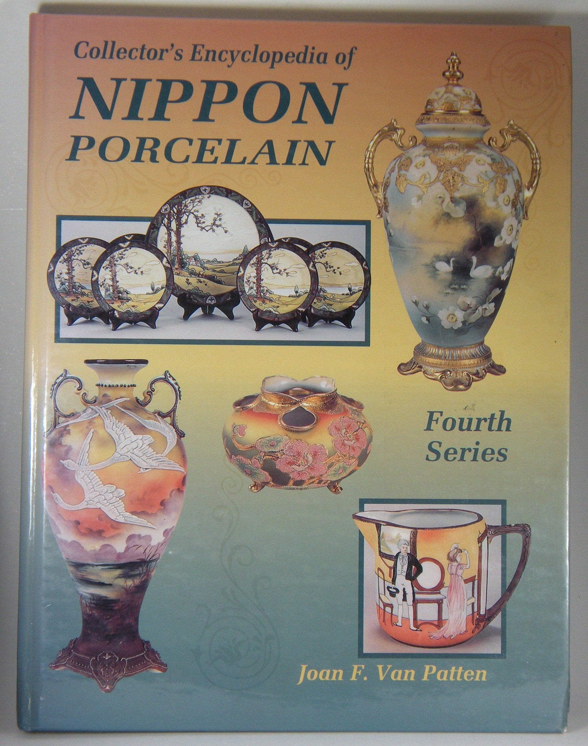 Collector's Encyclopedia of Nippon Porcelain, Fourth Series,Used