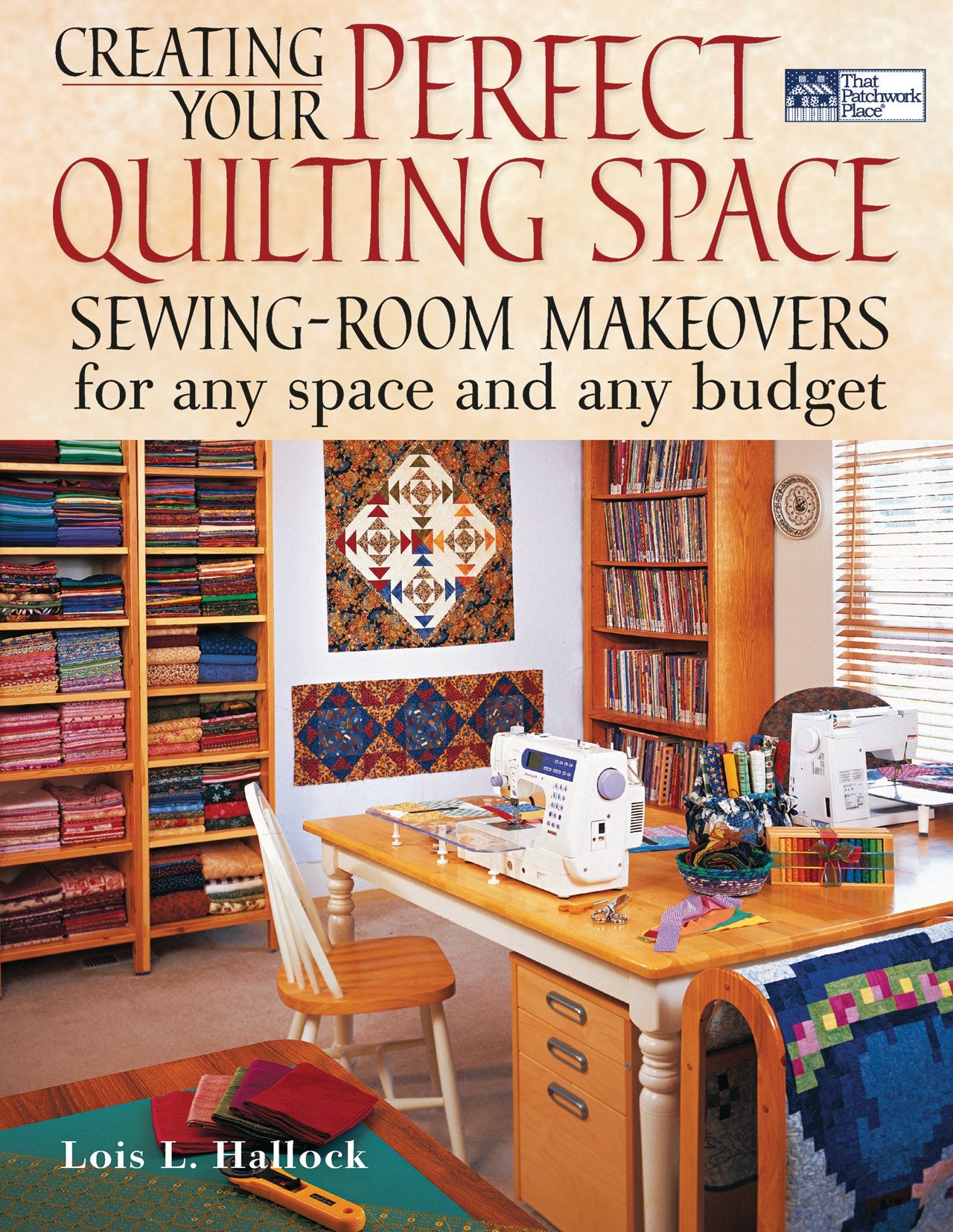 Creating Your Perfect Quilting Space: SewingRoom Makeovers for Any Space And Any Budget,Used