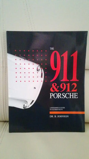 The 911 & 912 Porsche: A Restorer's Guide to Authenticity,Used
