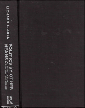 Politics By Other Means: Law in the Struggle Against Apartheid, 19801994 (After the Law),Used