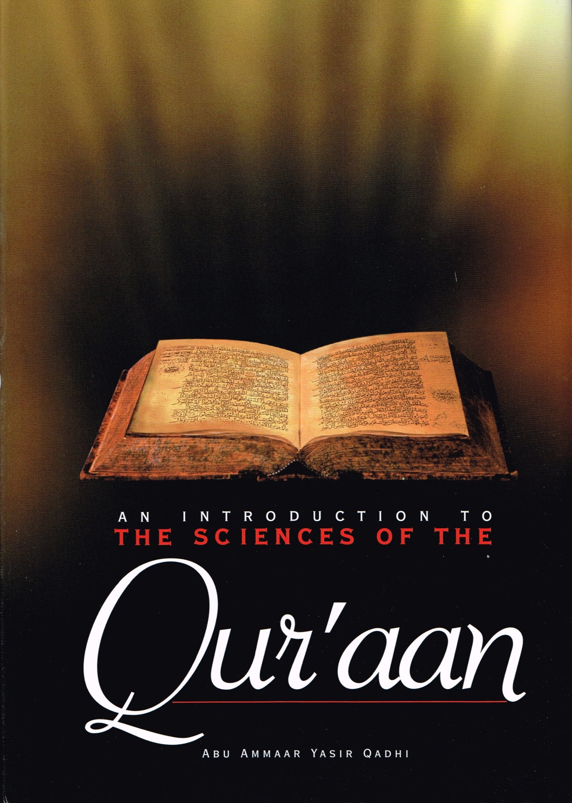 An Introduction to the Sciences of the Qu'ran,New
