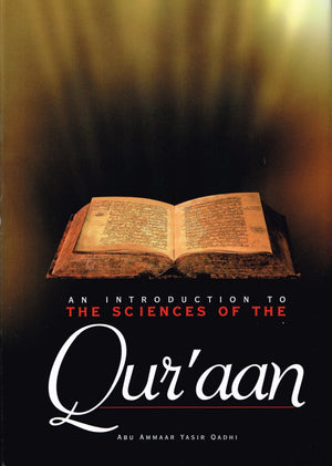 An Introduction to the Sciences of the Qu'ran,New