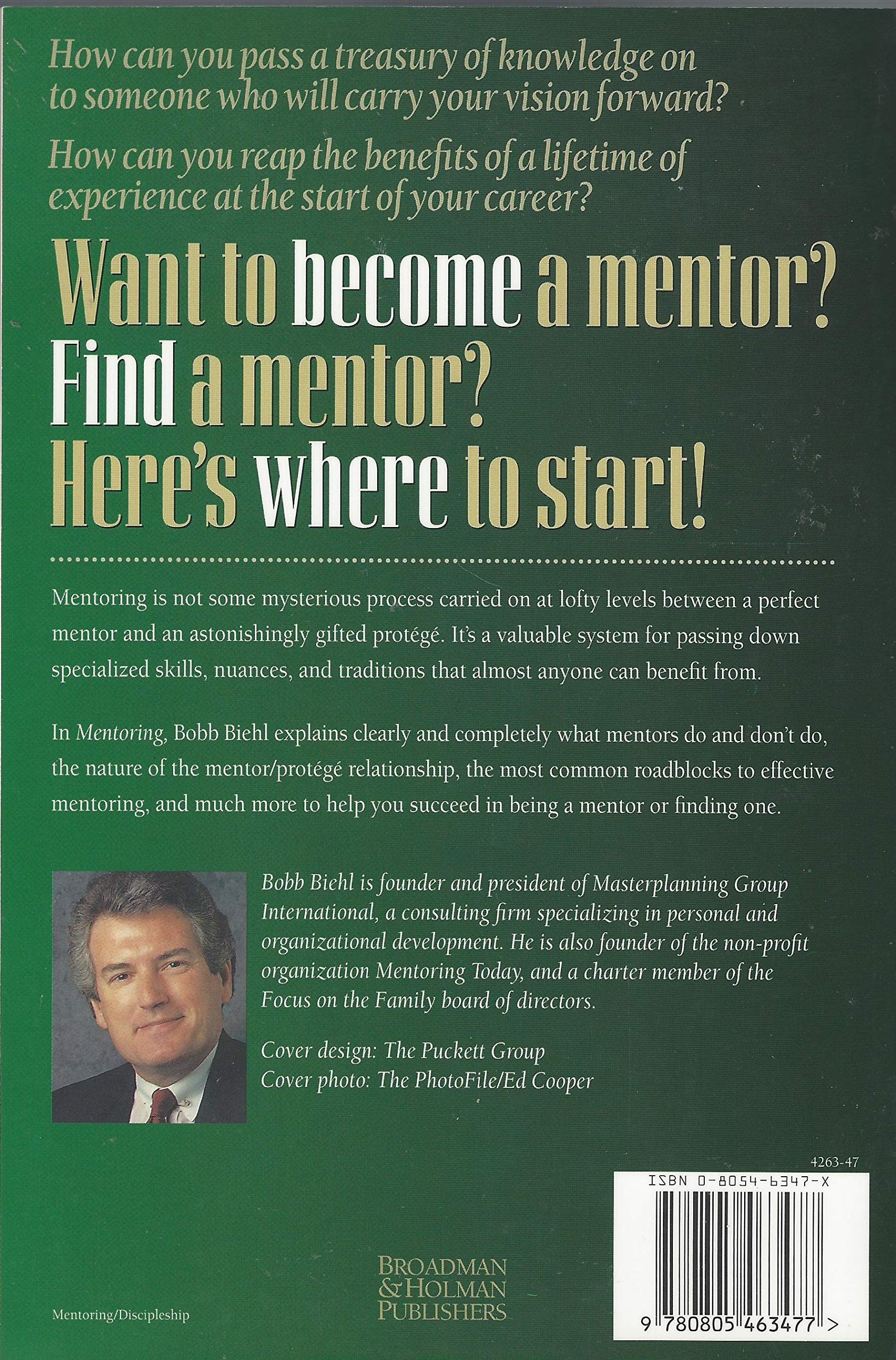 Mentoring: Confidence In Finding A Mentor And Becoming One,New