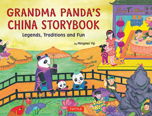 Grandma Panda'S China Storybook: Legends, Traditions And Fun,Used