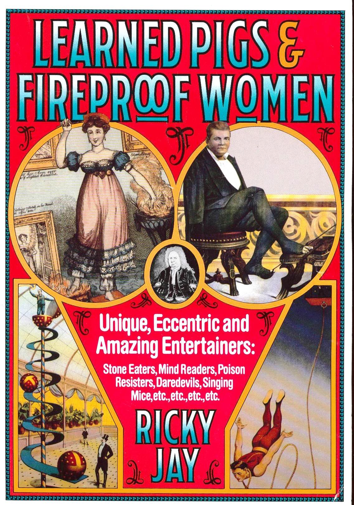 Learned Pigs and Fireproof Women,Used