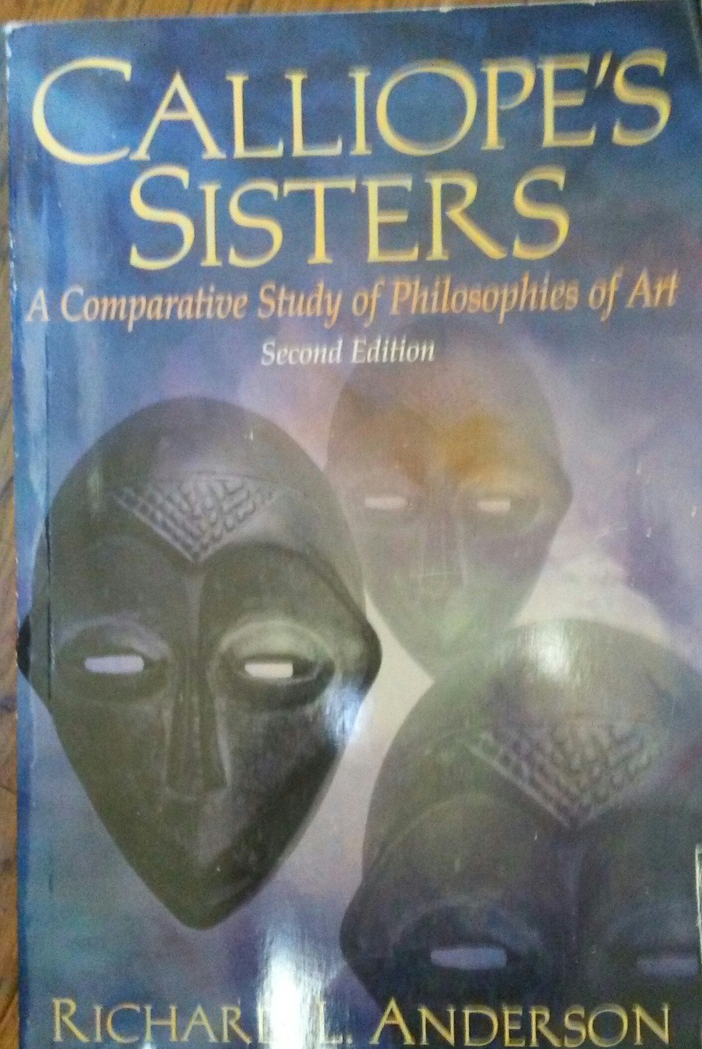 Calliope's Sisters: A Comparative Study of Philosophies of Art (2nd Edition),Used