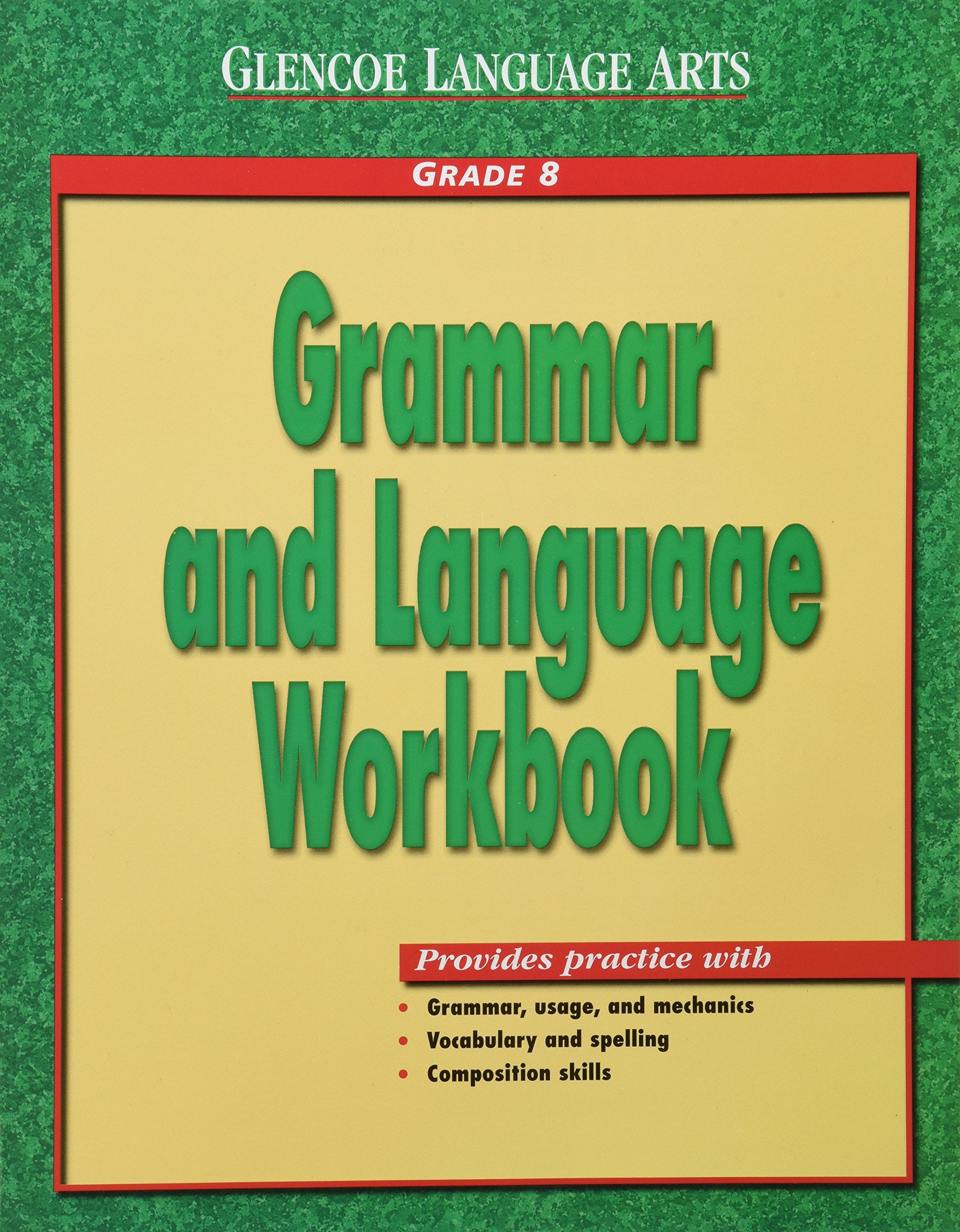 Glencoe Language Arts Grammar And Language Workbook Grade 8,New