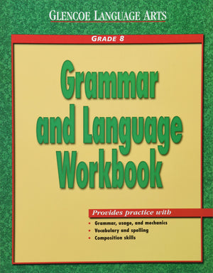 Glencoe Language Arts Grammar And Language Workbook Grade 8,New