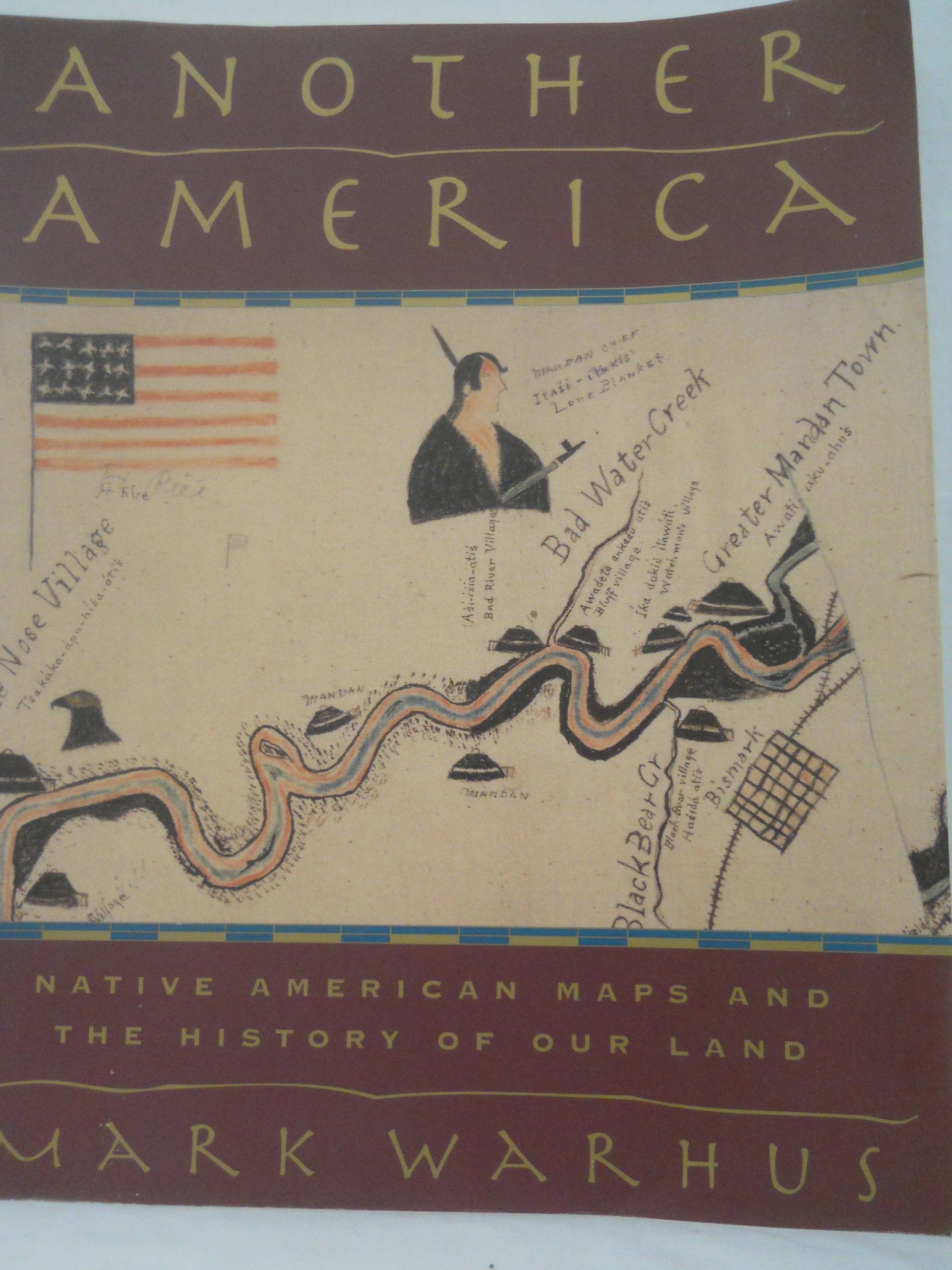 Another America: Native American Maps and the History of Our Land,Used