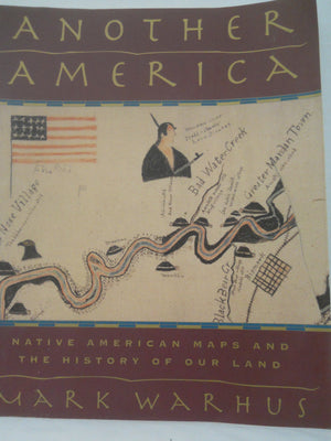 Another America: Native American Maps and the History of Our Land,Used