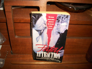 Fatal Attraction: A Novel