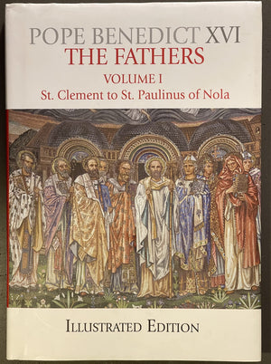 The Fathers, Illustrated Edition, Vol. 1: St. Clement to St. Paulinus of Nola,Used