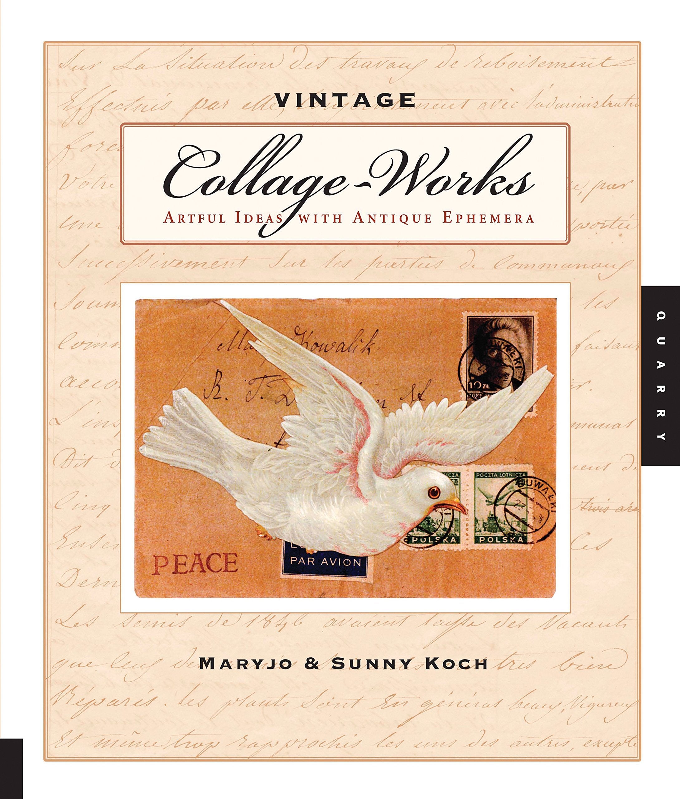Vintage Collageworks: Artful Ideas With Antique Ephemera