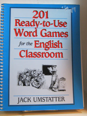 201 Readytouse Word Games For The English Classroom (Jb Ed: Readytouse Activities),New
