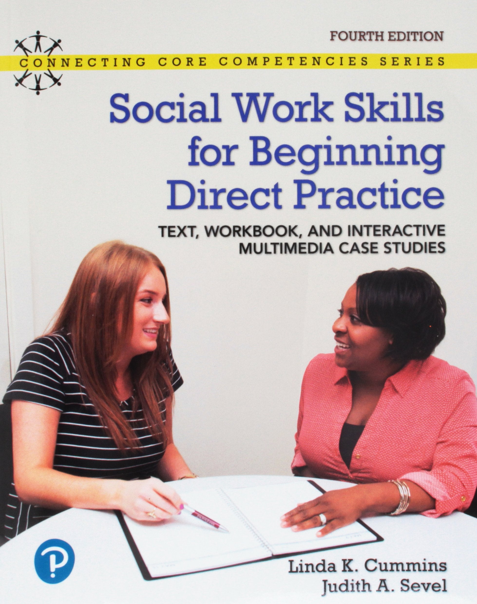 Social Work Skills for Beginning Direct Practice: Text, Workbook and Interactive Multimedia Case Studies (Connecting Core Compet,Used