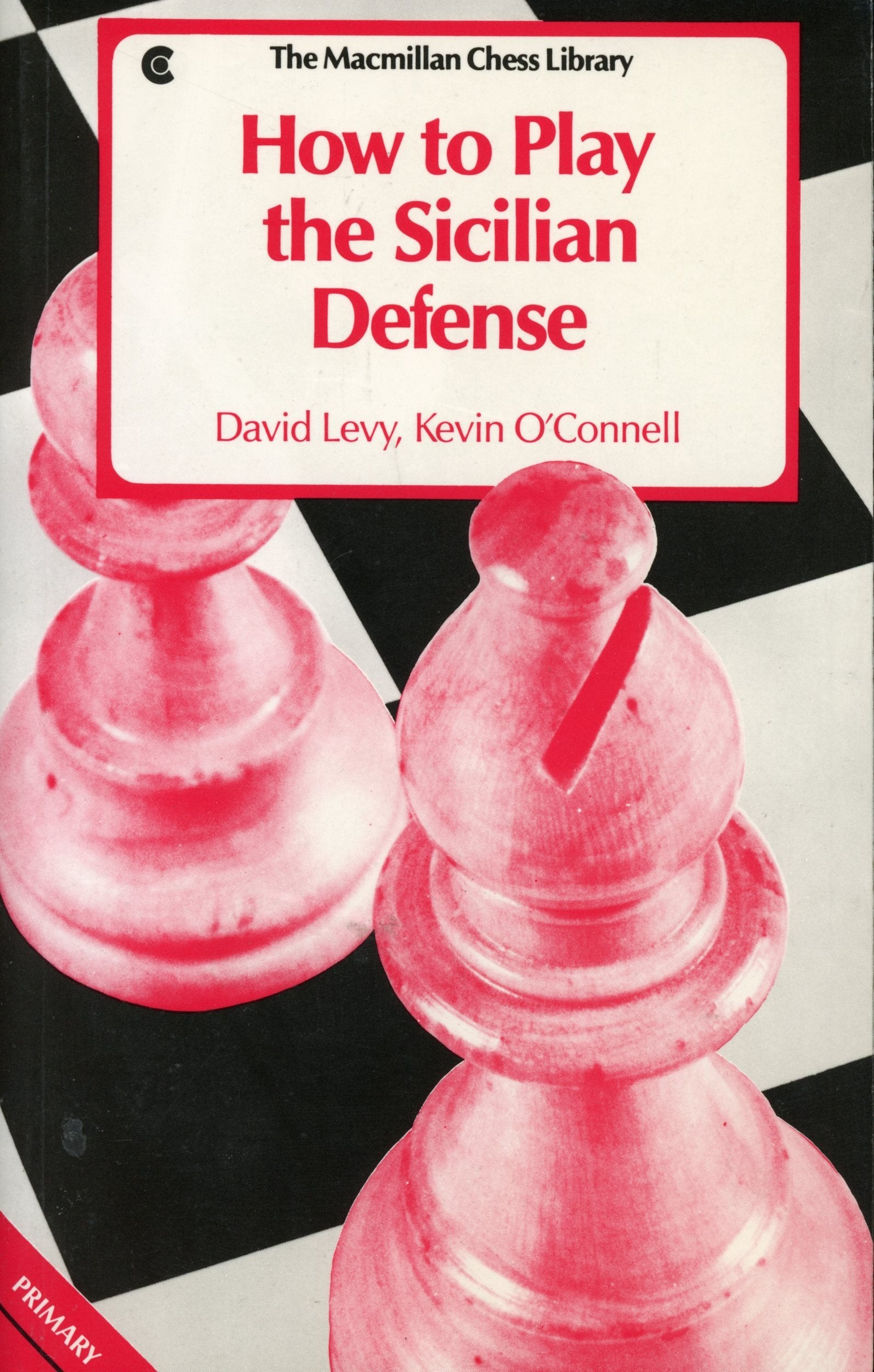 How to Play the Sicilian Defense (The Macmillan Chess Library),Used