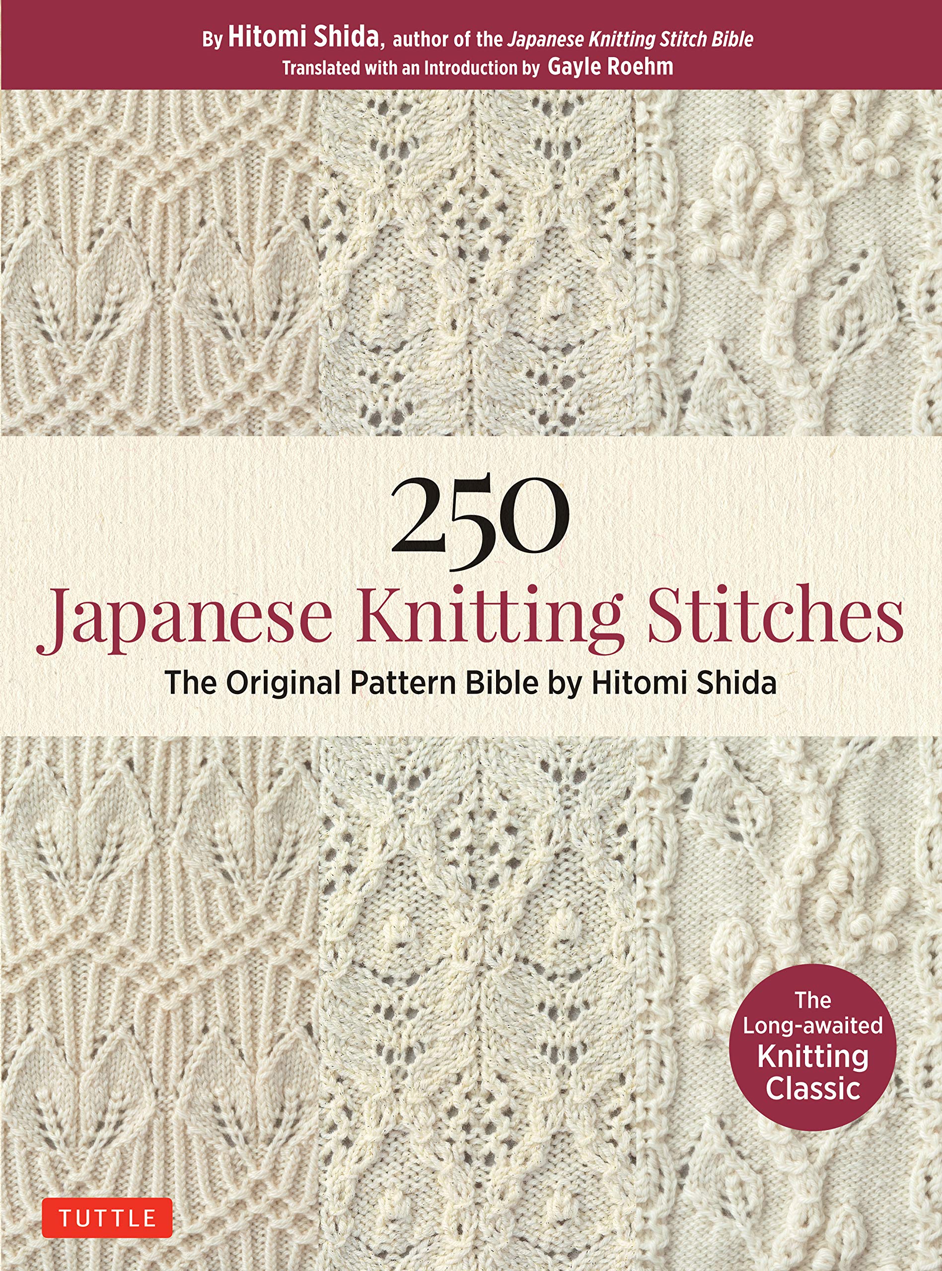 250 Japanese Knitting Stitches: The Original Pattern Bible by Hitomi Shida,New