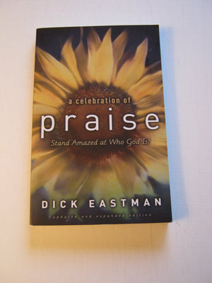 Celebration of Praise, A, updated and exp. ed.: Stand Amazed at Who God Is!,Used