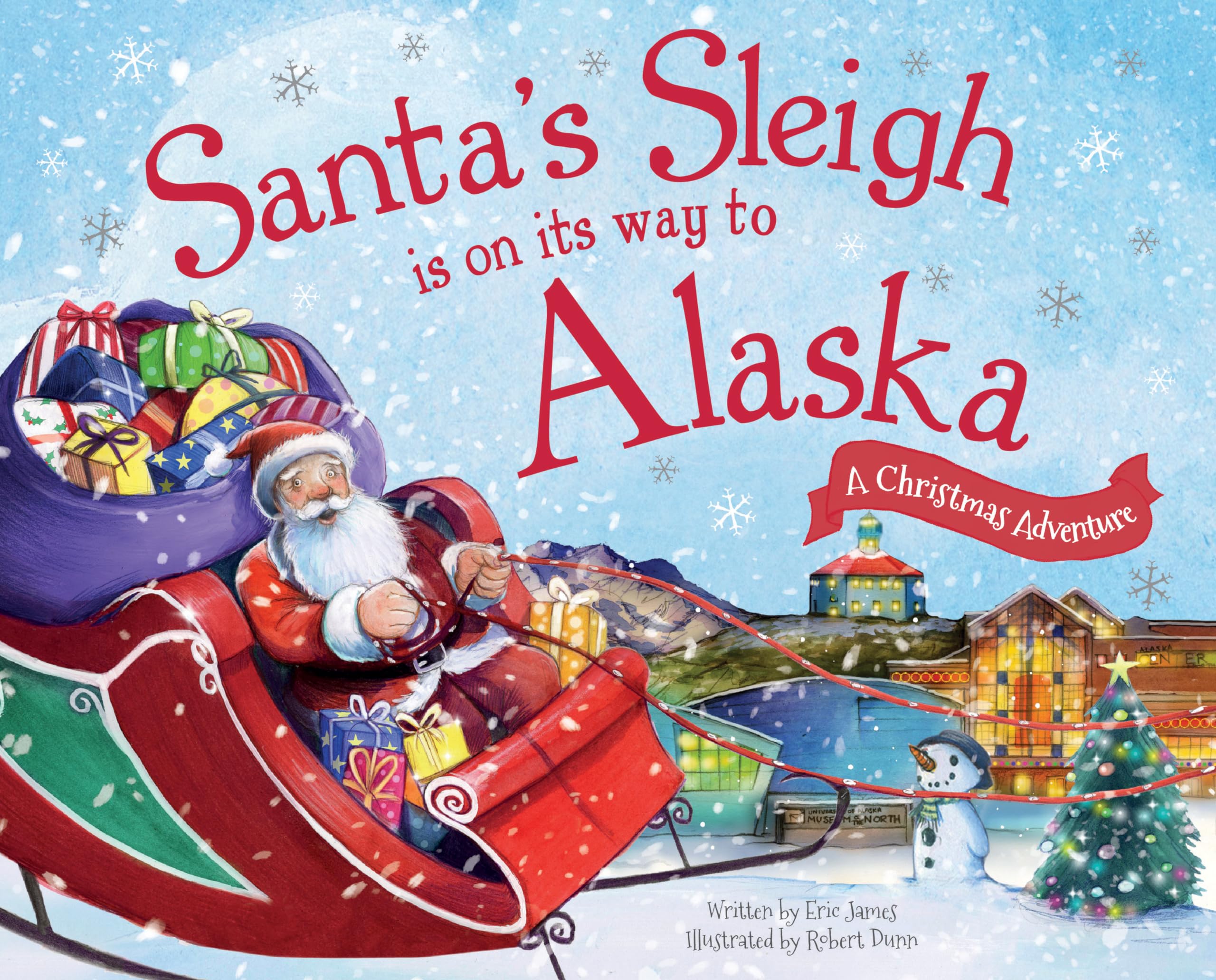 Santa's Sleigh Is on Its Way to Alaska: A Christmas Adventure,Used