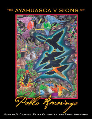The Ayahuasca Visions of Pablo Amaringo,Used