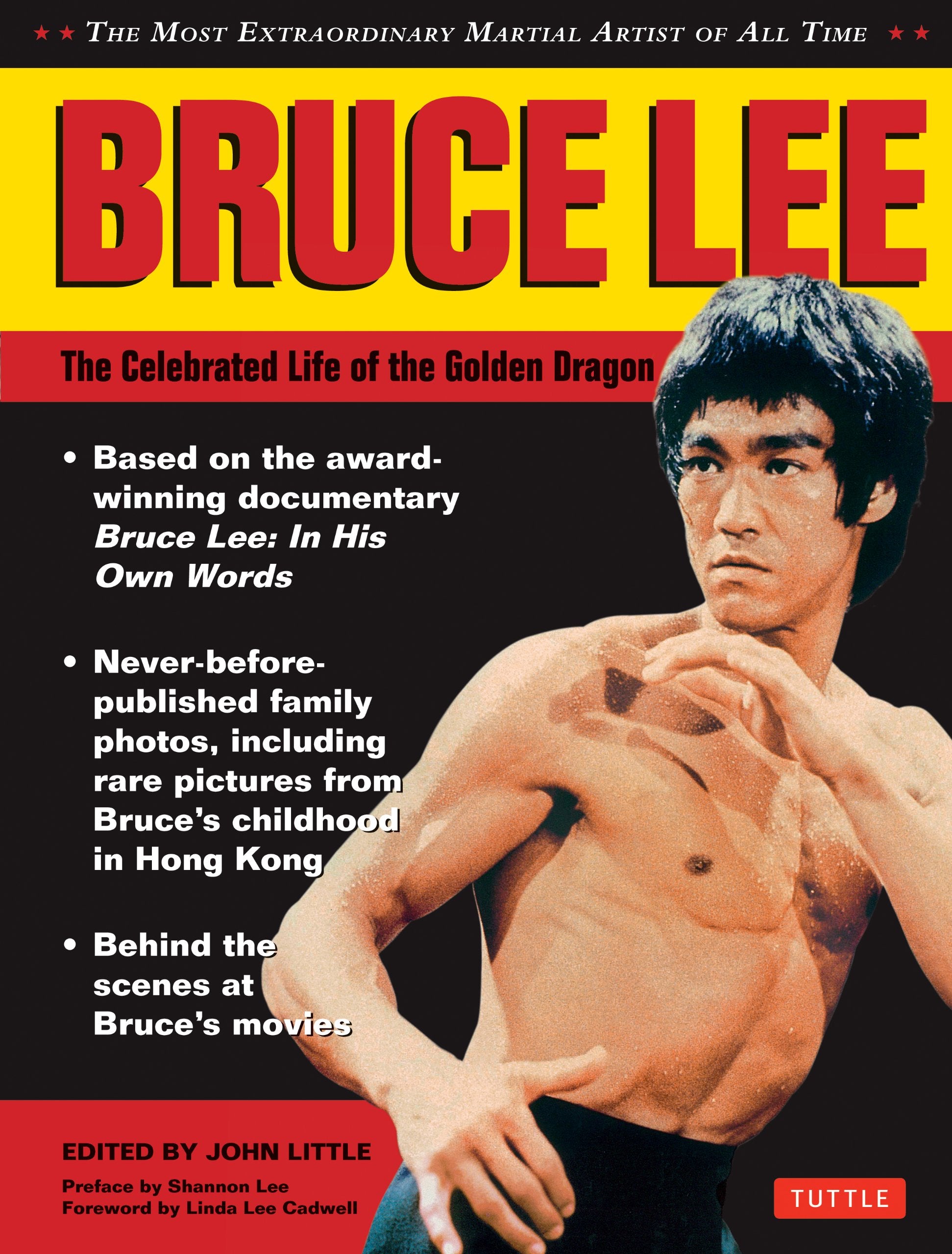 Bruce Lee: The Celebrated Life Of The Golden Dragon