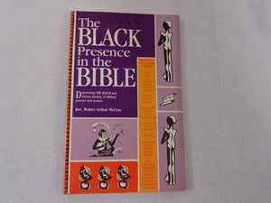 The Black Presence in the Bible: Discovering the Black and African Identity of Biblical Persons and Nations,Used