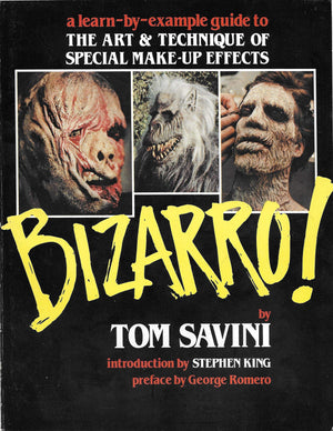 Bizarro: A LearnbyExample Guide to the Art & Technique of Special Makeup Effects,Used