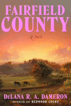 Fairfield County: A Novel