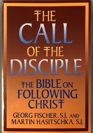 The Call of the Disciple: The Bible on Following Christ,Used
