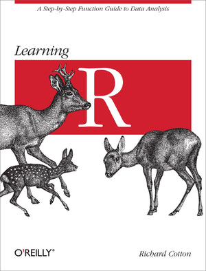 Learning R: A StepbyStep Function Guide to Data Analysis,New